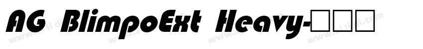 AG BlimpoExt Heavy字体转换